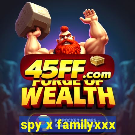 spy x familyxxx